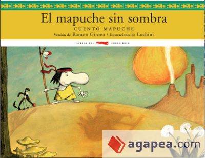 El mapuche sin sombra