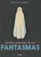 Portada de Historia ilustrada de los fantasmas