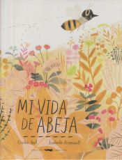 Portada de Mi vida de abeja