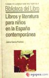 Libros y literatura para ni&ntilde;os en la Espa&ntilde;a contempor&aacute;nea