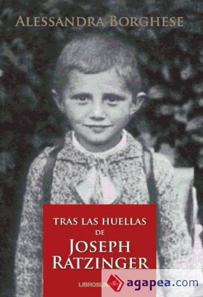 Tras las huellas de Ratzinger