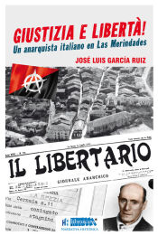 Portada de GIUSTIZIA E LIBERTÁ: UN ANARQUISTA ITALIANO EN LAS MERINDADES