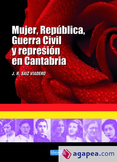 MUJER, REPÚBLICA, GUERRA CIVIL Y REPRESIÓN EN CANTABRIA