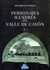 Portada de PERSONAJES ILUSTRES DEL VALLE DE CAYÓN I