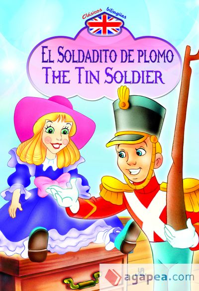 El Soldadito de Plomo/The Tin Soldier