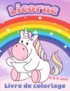Licorne - Livre de coloriage - 4 &agrave; 8 ans