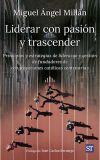 Liderar con pasi&oacute;n y trascender