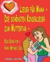Lieder Fur Mama - Die Schonsten Kinderlieder Zum Muttertag - Kids Songs for a Happy Mother's Day: Das Liederbuch Mit Allen Texten, Noten Und Gitarreng