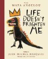 Life Doesn't Frighten Me (25th Anniversary Edition) De Maya Angelou