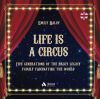 Life is a Circus: Five generations of the Raluy Legacy Family fascinating the world
