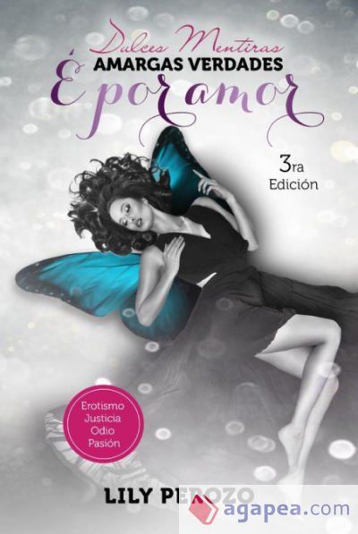 Dulces mentiras amargas verdades: É por amor Dulces mentiras amargas verdades: É por amor