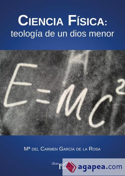 Ciencia Física: teología de un dios menor Ciencia Física: teología de un dios menor
