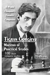 Portada de Tigran Gorgiev, Maestro of Practical Studies