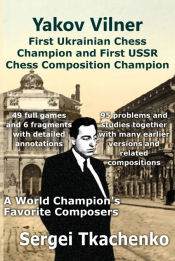 Portada de Yakov Vilner, First Ukrainian Chess Champion and First USSR Chess Composition Champion