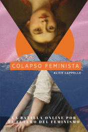 Portada de Colapso feminista: La batalla online por el futuro del feminismo