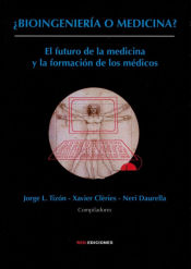 Portada de ¿Bioingeniería o medicina?