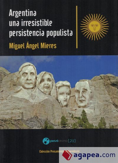 Argentina, una irresistible persistencia populista