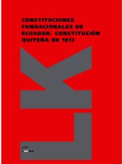 Portada de Constituciones fundacionales de Ecuador. Constitución quiteña de 1812