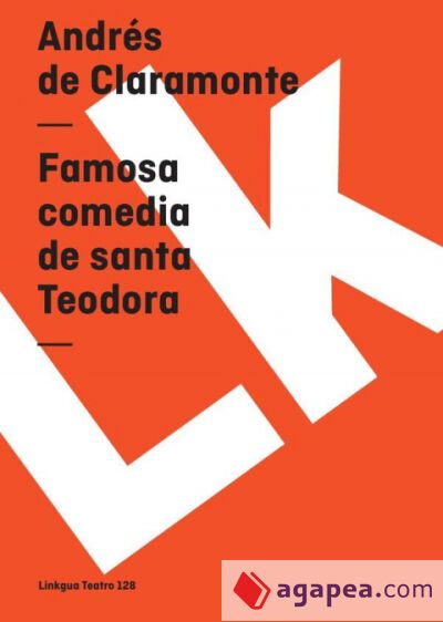 Famosa comedia de santa Teodora