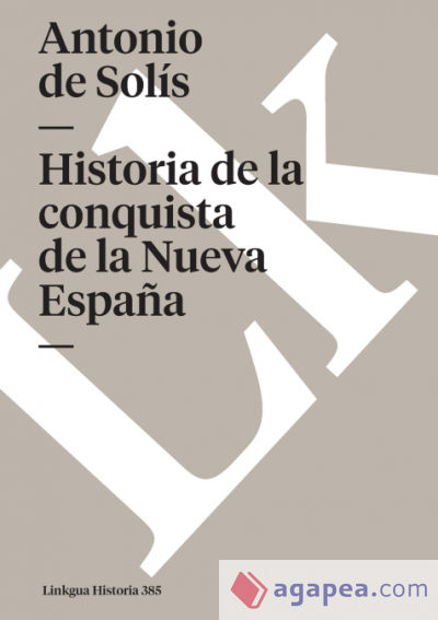 Historia de la conquista de la Nueva España