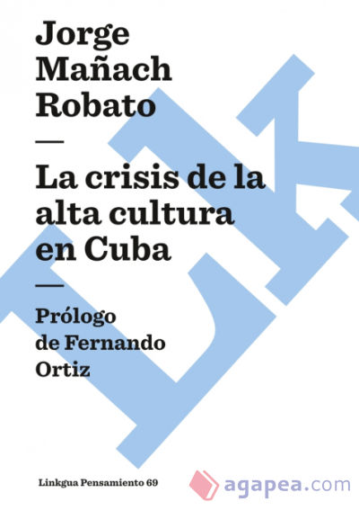 La crisis de la alta cultura en Cuba