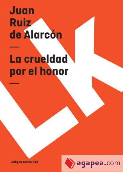 La crueldad por el honor