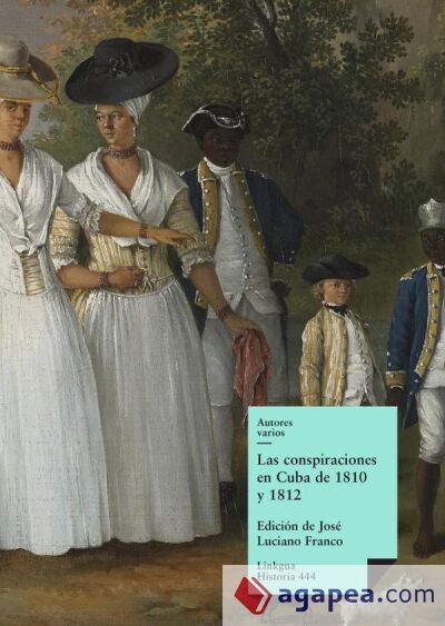 Las conspiraciones en Cuba de 1810 y 1812 Las conspiraciones en Cuba de 1810 y 1812