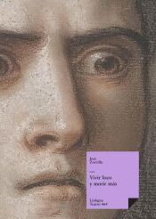 Portada de Vivir loco y morir m&aacute;s