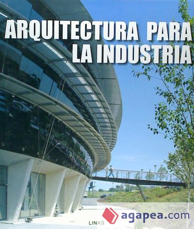 ARQUITECTURA PARA LA INDUSTRIA