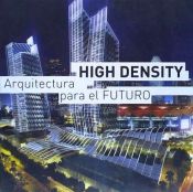 Portada de Hign denstity : arquitectura para el futuro