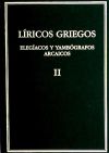 Líricos Griegos II Elegíacos y Yambógrafos Arcaicos