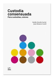 Portada de Custodia consensuada: para custodias, colores