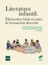 Literatura Infantil. Elementos b&aacute;sicos para la formaci&oacute;n docente