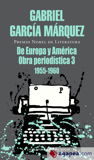 De Europa y América: Obra periodística, 3 (1955-1960)
