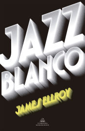 Portada de Jazz blanco (Cuarteto de Los Ángeles 4)