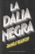 Portada de La Dalia Negra, de James Ellroy