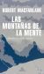 Portada de Las monta&ntilde;as de la mente: Historia de una fascinaci&oacute;n, de Robert Grant MacFarlane
