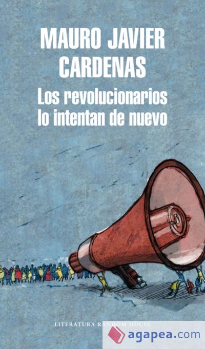 Los revolucionarios lo intentan de nuevo