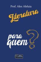 Portada de Literatura para quem? (Ebook)