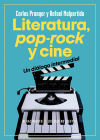 Literatura, pop-rock y cine: una relación intermedial