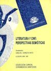 Literatura y cine. Perspectivas semi&oacute;ticas