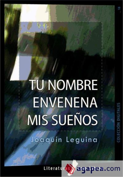 Tu nombre envenena mis sueños (Ebook)