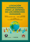 Litigación internacional para la defensa de los derechos humanos