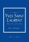 Little Book of Yves Saint Laurent: The Story of the Iconic Fashion House