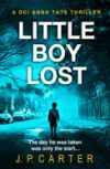 Little Boy Lost (a DCI Anna Tate Crime Thriller, Book 3)