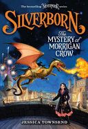 Portada de Silverborn: The Mystery of Morrigan Crow: Volume 4