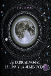 Portada de Las Dodecatemorias, La Luna y La Alimentación