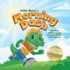 Little Gator's Morning Dash: Teaching children good morning habits and routines