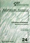 Liturgia euskaraz.egindakoa eta egitekoa