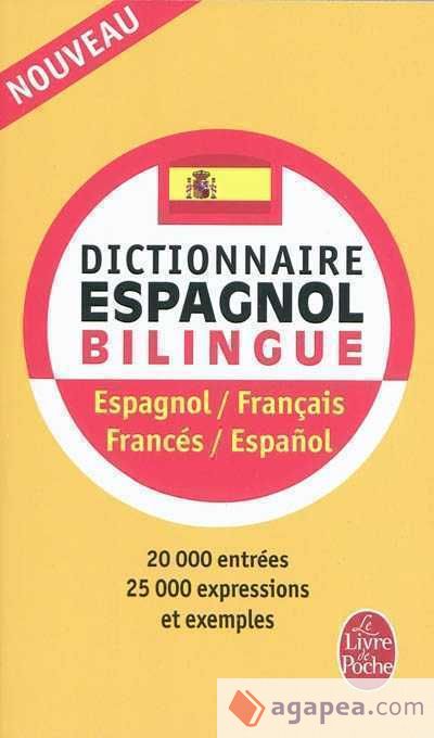 Dictionnaire Espagnol bilingue: Espagnol-Français: Francés-Español